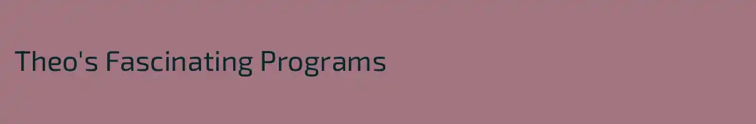 Theo's Fascinating Programs